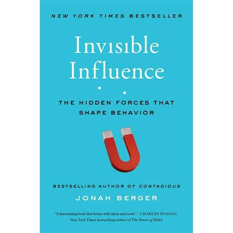 Read Online Invisible Influence The Hidden Forces That Shape Behavior By Jonah Berger