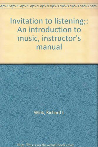 Invitation to listening an introduction to music instructors manual. - Manuale della pompa di iniezione diesel simms.