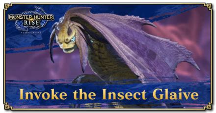 Invoke the Insect Glaive Quest and Rewards Monster …