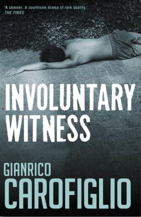 Involuntary Witness, Gianrico Carofiglio 9781904738527 Boeken …