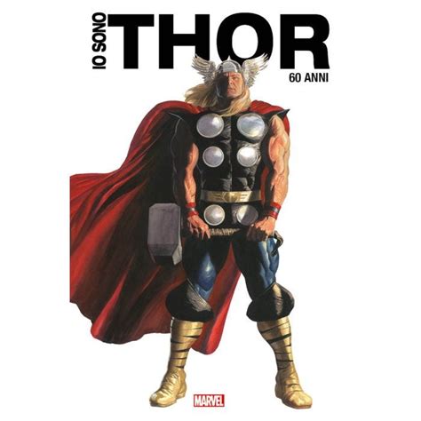 Io sono Thor. Anniversary edition : Jack Kirby, Walter Simonson, …