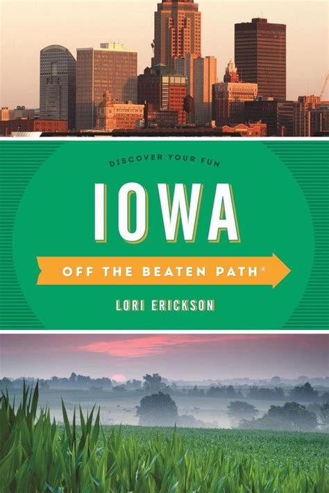 Read Online Iowa Off The Beaten Path By Lori Erickson