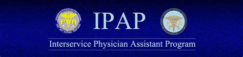 Ipap army. Interservice Physician Assistant Program (IPAP) **You must read and agree to the group rules in order to be accepted as member.**. THIS IS AN UNOFFICIAL IPAP SITE! This is a place for prospective... 