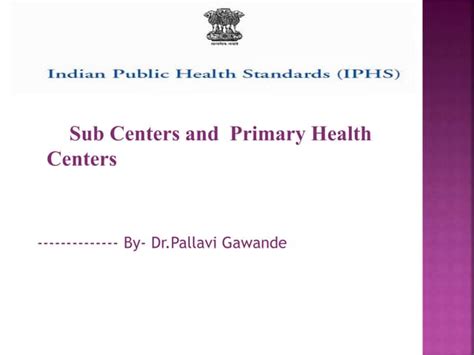 Iphs standards for primary health centre - SlideShare