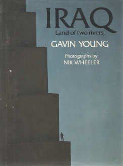 Full Download Iraq Land Of Two Rivers By Gavin Young