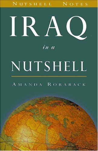 Full Download Iraq In A Nutshell Nutshell Notes Nutshell Notes By Amanda Roraback