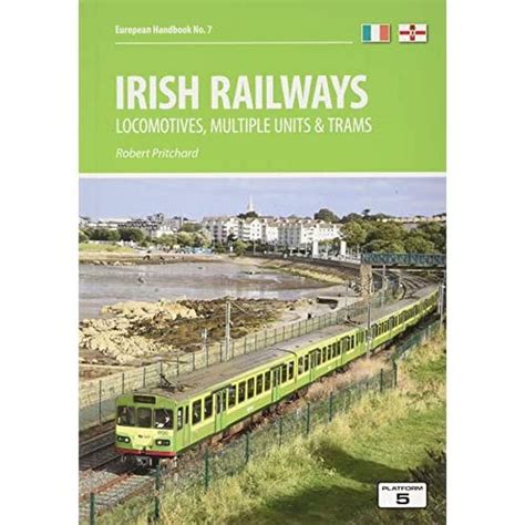 Irish railways locomotives multiple units and trams european handbooks. - 2014 essentials of health care study guide.