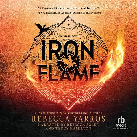 Iron Flame: Empyrean, Book 2 Audible Audiobook – Unabridged Rebecca Yarros (Author), Rebecca Soler (Narrator), Teddy Hamilton (Narrator), Recorded Books …. 