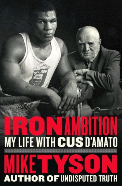 Download Iron Ambition My Life With Cus Damato By Mike Tyson