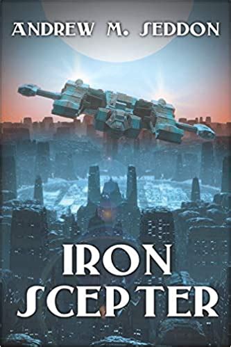 Read Online Iron Scepter By Andrew M Seddon