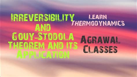 Irreversibility and Gouy-Stondola Theorem Multiple Choice