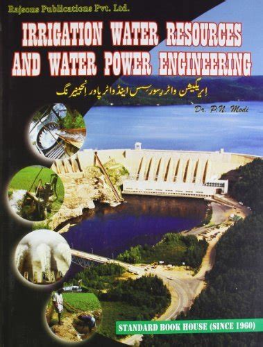 Irrigation Engineering By P N Modi Alykes
