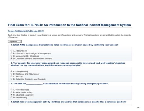 Course Objectives: At the end of this course, students will be able to: Describe and identify the key concepts, principles, scope, and applicability underlying NIMS. Describe activities and methods for managing resources. Describe the NIMS Management Characteristics. Identify and describe Incident Command System (ICS) organizational structures.. 