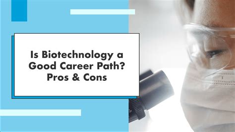 Is Biotechnology A Good Career