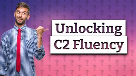 th?q=Is+C2+fluent