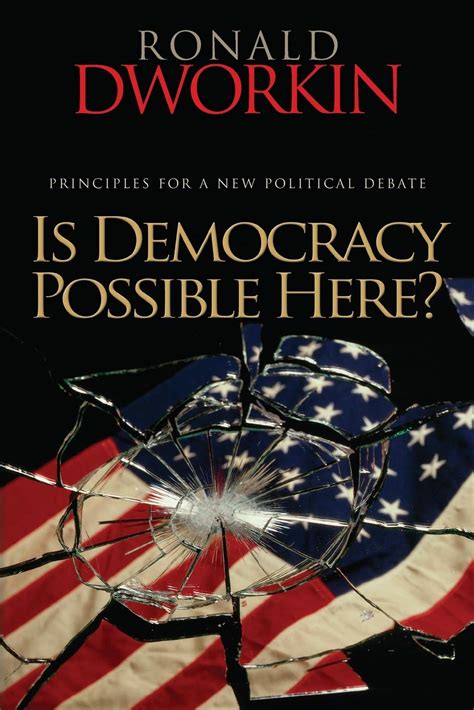 Is Democracy Possible Here Principles for a New Political Debate