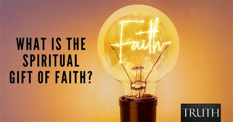 Is Faith A Spiritual Gif