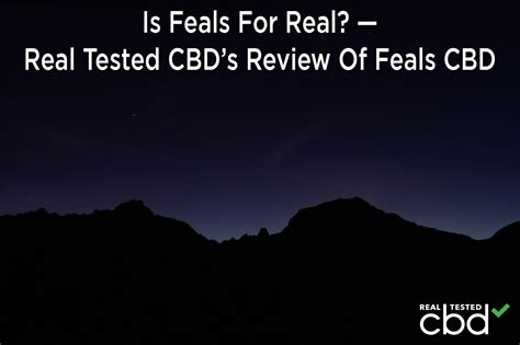 Is Feals For Real? — Real Tested CBD’s Review Of Feals CBD