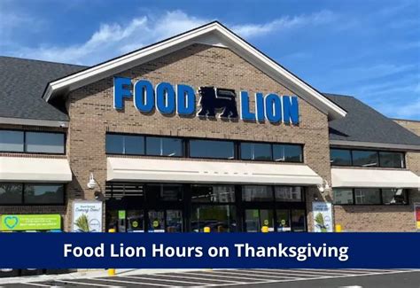 Is Food Lion open on Thanksgiving Day? – Wise-Answers