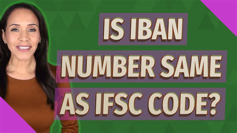 Is IBAN number same as IFSC code? - YouTube