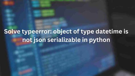 Is Not Json Serializable