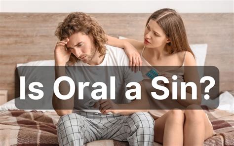 Is Oral Sex A Sin? – Christianity FAQ