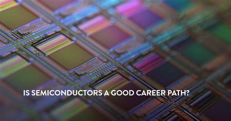 Is Semiconductors A Good Career Path