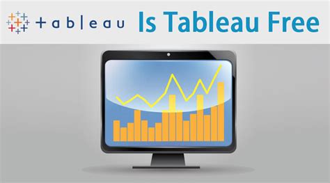 Is Tableau Free? Download Free Access To Trial Version ...