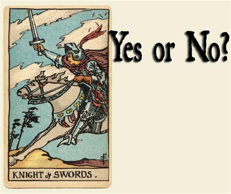 Is The Knight Of Swords A Yes Or No Card? – …