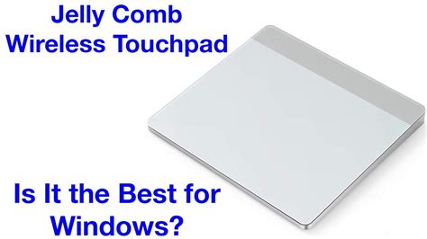 Is This the Best Wireless TrackPad for Windows? Jelly Comb …