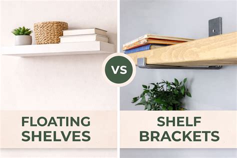 Is a floating shelf better than a bracket