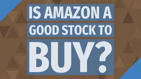 Is amazon good stock to buy. Things To Know About Is amazon good stock to buy. 