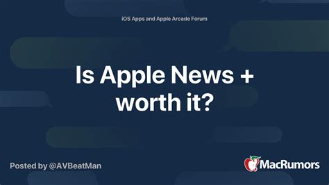 Is apple news worth it. Mar 25, 2019 ... Apple unveiled the news app, Apple News+, at an event Monday. ... Apple users will have access to only three days' worth of the Journal's archive, ... 