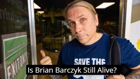 Is brian barczyk still alive. Brian Barczyk, owner of The Reptarium in Utica who is known around the world for his enthusiastic love of animals, posted an emotional goodbye message on social media Friday, saying he is losing ... 