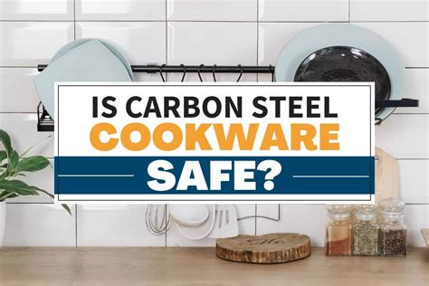 Is carbon steel safe. Carbon Steel. Carbon steel is sometimes used for frying pans and woks. It’s similar to cast iron, and can leach small amounts of iron into food, which is great if you happen to have someone with slight anemia in your home! Cast … 