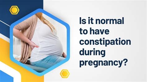 Is constipation normal when pregnant