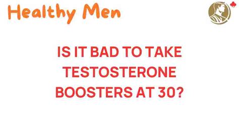 Is it bad to take testosterone boosters at 30. .  <a href=https://dewihoff...