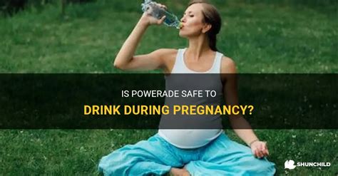 Is it safe to drink Powerade while pregnant? - What to Expect