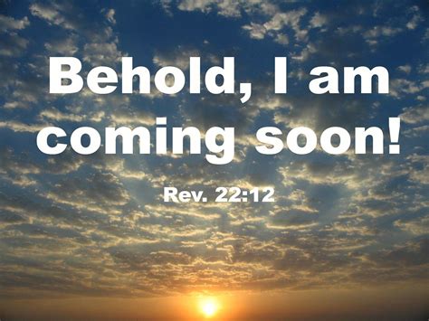 Is jesus coming soon. Jesus is coming soon, Jesus is coming soon. Be ready for He may come today. Don't take His love for granted as you travel through this world. Be thankful for the life He's given you. So walk the ... 