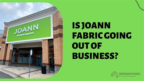 Is joann fabrics going out of business. Things To Know About Is joann fabrics going out of business. 