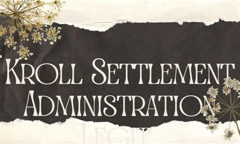 c/o Kroll Settlement Administration LLC PO Box 22539
