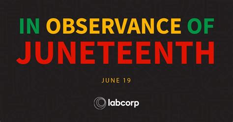Is labcorp open on juneteenth. Things To Know About Is labcorp open on juneteenth. 