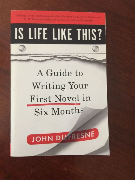 Is life like this a guide to writing your first novel in six months john dufresne. - Adivina qué libro del profesor de nivel 5 con dvd británico.