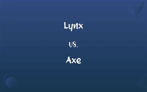 Is lynx and axe the same