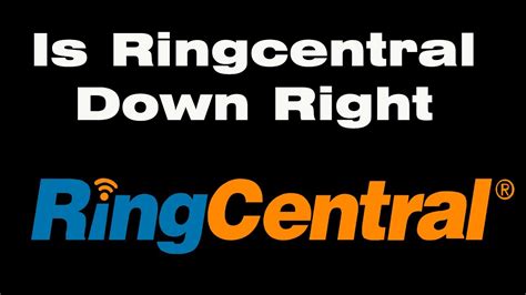 Is ringcentral down. Things To Know About Is ringcentral down. 