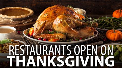 Restaurants open on Thanksgiving Day 202