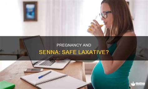 Is senna safe to take while pregnant