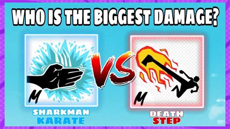 Is sharkman karate better than death step. Death Step, Phoeyu; The Reformed, Dark Step with Mastery Level 400 ; Electric Claw, Former Hero, Electric with Mastery Level 400 ; Sharkman Karate, Daigrock; the ... 