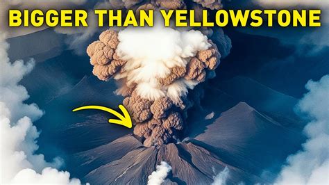 Is there a volcano bigger than Yellowstone