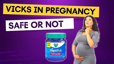 Is vicks safe to use while pregnant